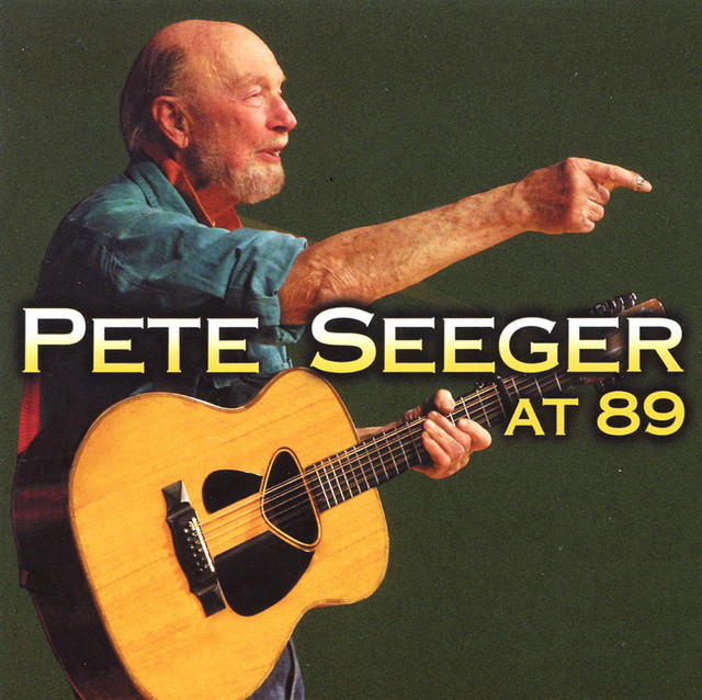 At 89 by Pete Seeger on Spotify