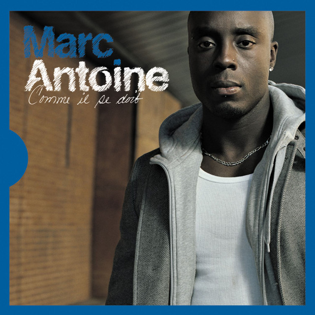 Comme Il Se Doit [Edition Deluxe] by Marc Antoine on Spotify
