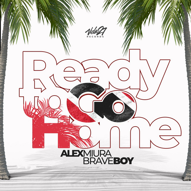 Ready to Go Home song and lyrics by Alex Miura, Braveboy Spotify
