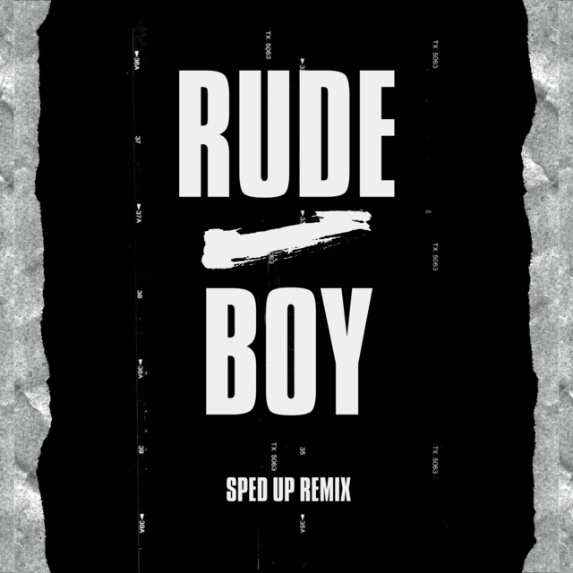 Rude Boy (Sped Up) [Remix] ‑「Single」by Xanemusic Spotify