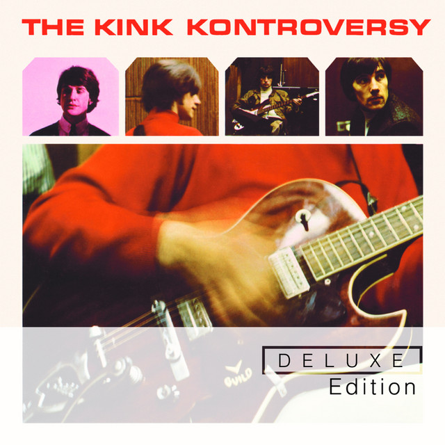 The Kink Kontroversy (Deluxe Edition) by The Kinks on Spotify