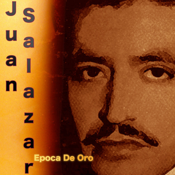 Juan Salazar mejores canciones · discografía · letras
