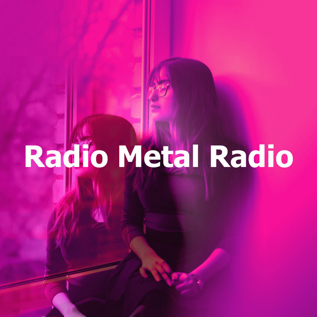 Radio Metal Radio Album by Relaxed Minds Spotify