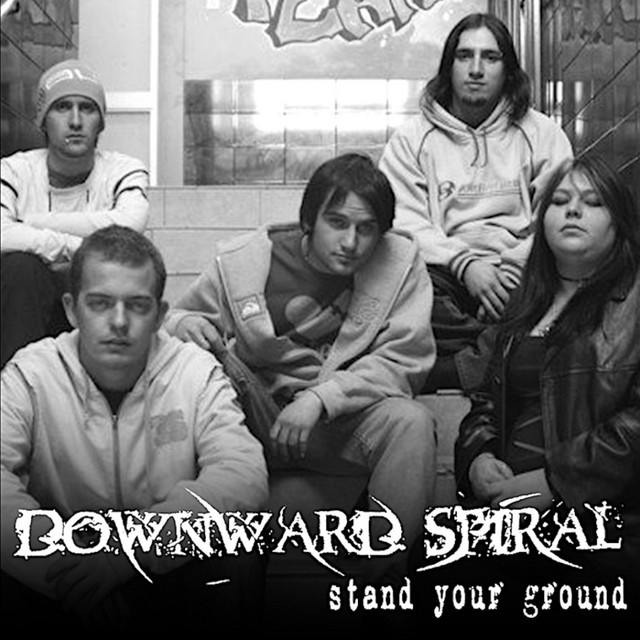 Stand Your Ground Album by Downward Spiral Spotify