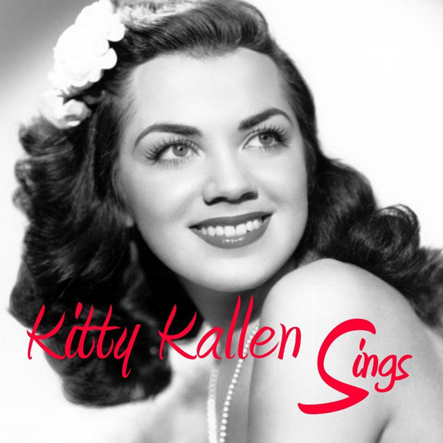 Kitty Kallen Sings Album by Kitty Kallen Spotify