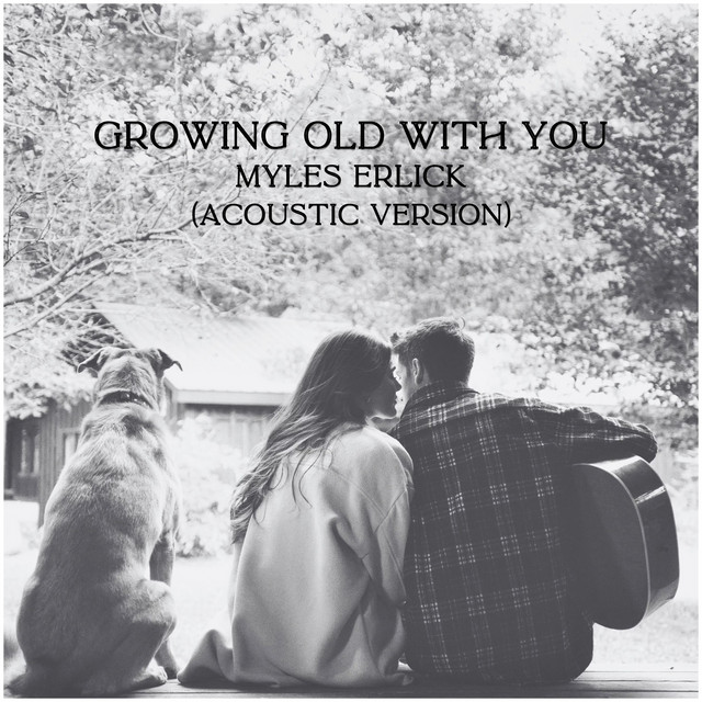 Growing Old With You (Acoustic Version) song and lyrics by Myles