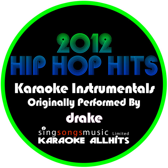 2012 Hip Hop Hits (Originally Performed By Drake) [Karaoke