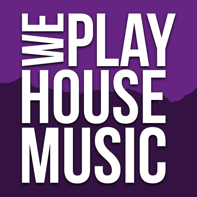 We Play House Music Compilation by Various Artists Spotify