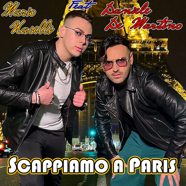 Scappiamo a Paris Single di Mario Naselli Spotify