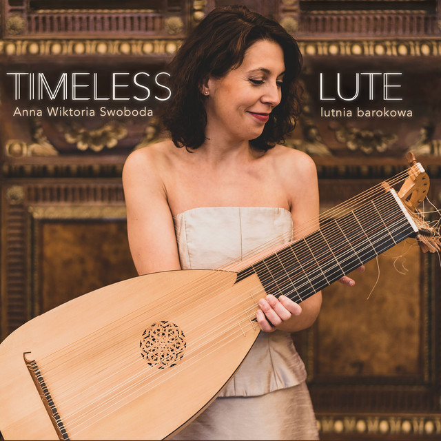 Anna Wiktoria Swoboda Timeless Lute Album by Anna Wiktoria Swoboda