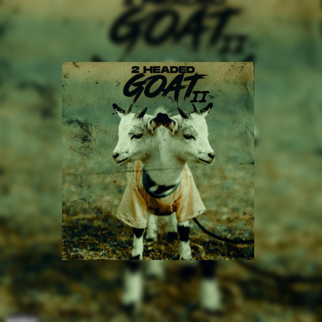 2 Headed Goat Single by Biggie.OG Spotify