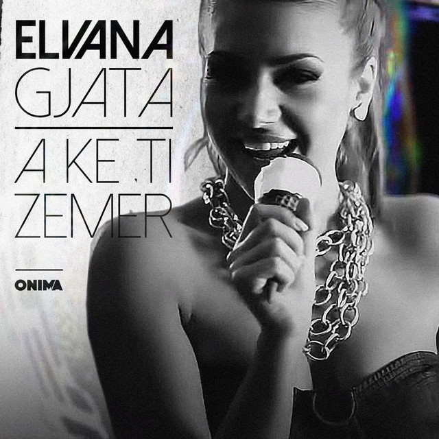 A ke ti zemer Single by Elvana Gjata Spotify