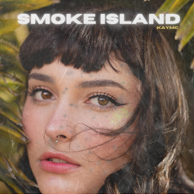Smoke Island Single by KAYMC Spotify