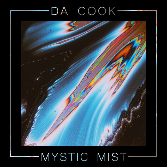 Mystic Mist song and lyrics by Da Cook Spotify