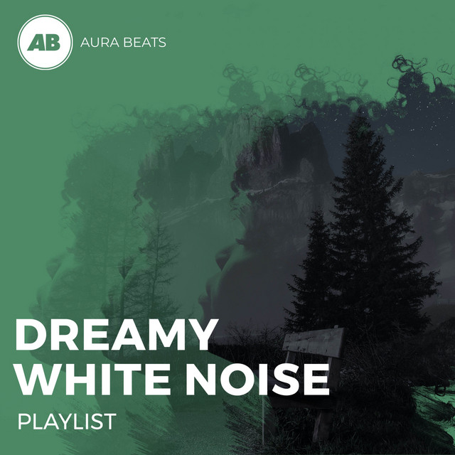 Dreamy White Noise Playlist Album by White Noise Baby Sleep Spotify