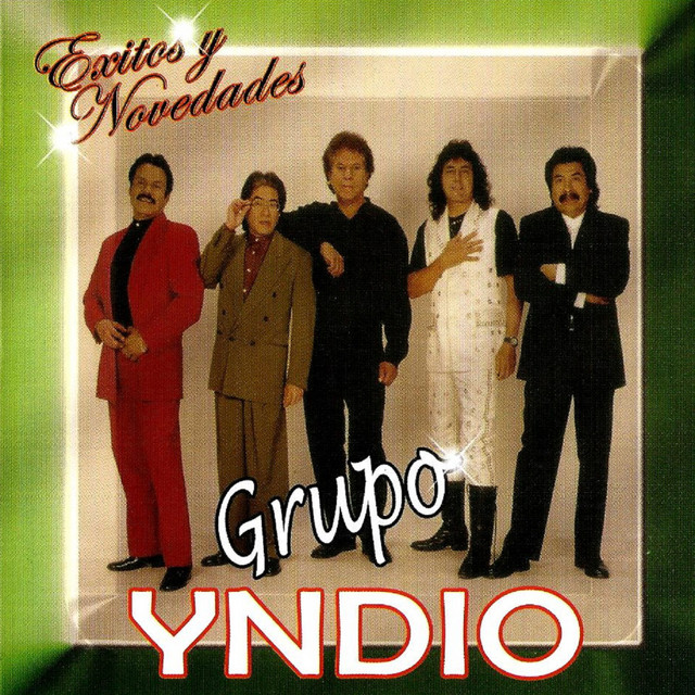 Exitos y Novedades Album by Grupo Yndio Spotify