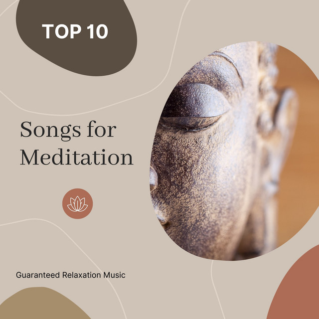 TOP 10 Songs for Meditation Guaranteed Relaxation Music Album by