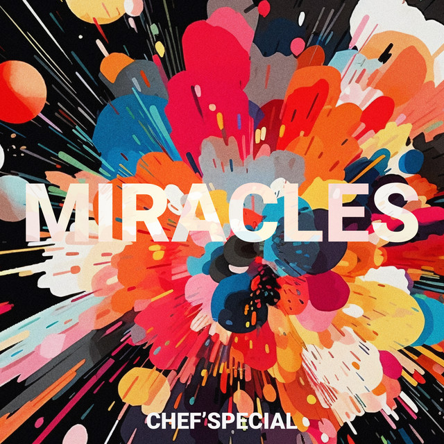 Miracles song and lyrics by Chef'Special Spotify