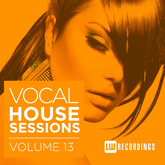Vocal House Sessions, Vol. 13 Compilation by Various Artists Spotify