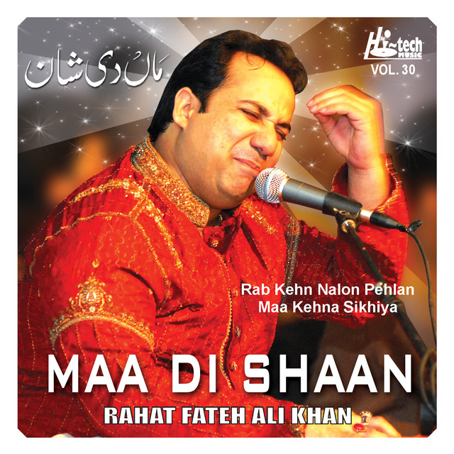 Maa Di Shaan Vol. 30 Qawwalies Album by Rahat Fateh Ali Khan Spotify