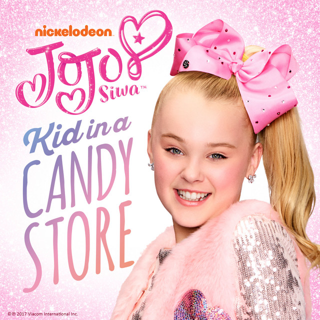 Kid in a Candy Store song and lyrics by Jojo Siwa (Kids) Spotify