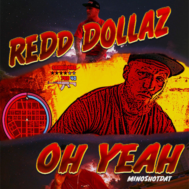 Oh Yeah song and lyrics by Redd Dollaz Spotify
