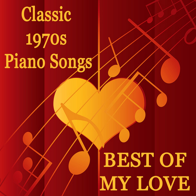 Classic 1970s Piano Songs Best of My Love Album by The O'Neill