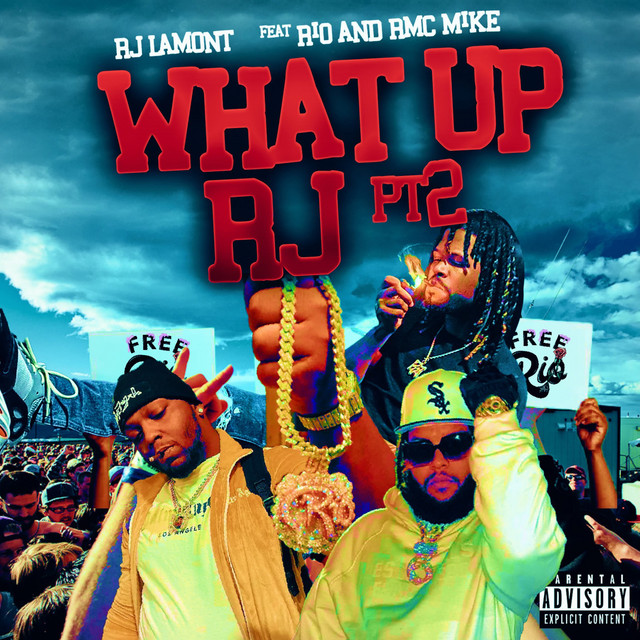 What Up Rj Pt 2 song and lyrics by RJ Lamont, Rio Da Yung Og, Rmc