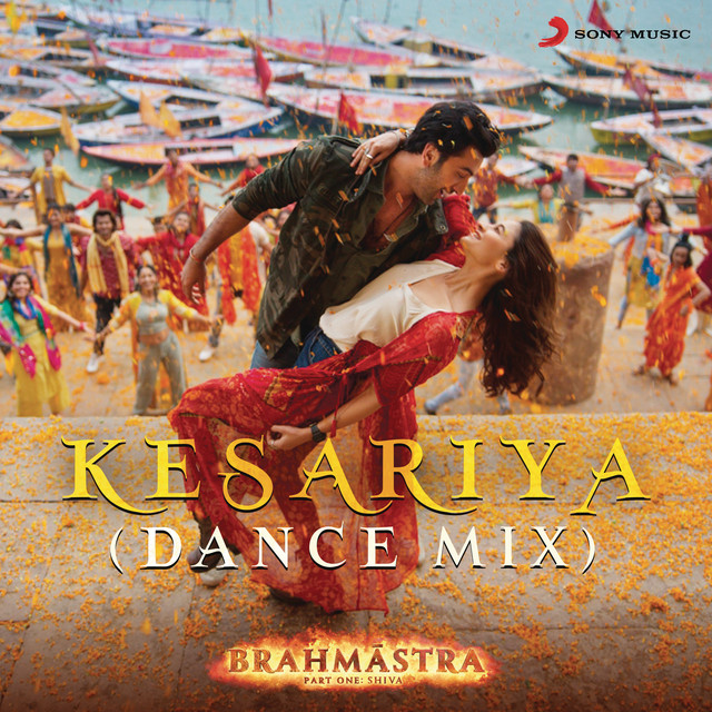 Kesariya (From "Brahmastra") Dance Mix song and lyrics by Pritam