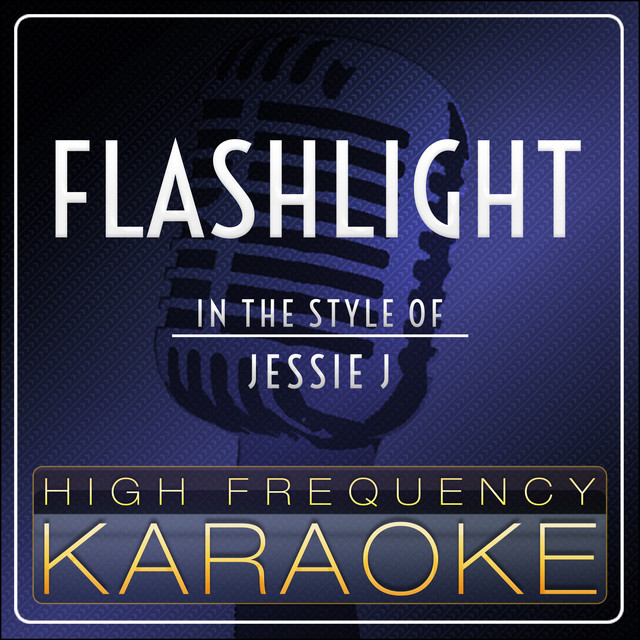 Flashlight [In the Style of Jessie J] (Karaoke Version) Single by