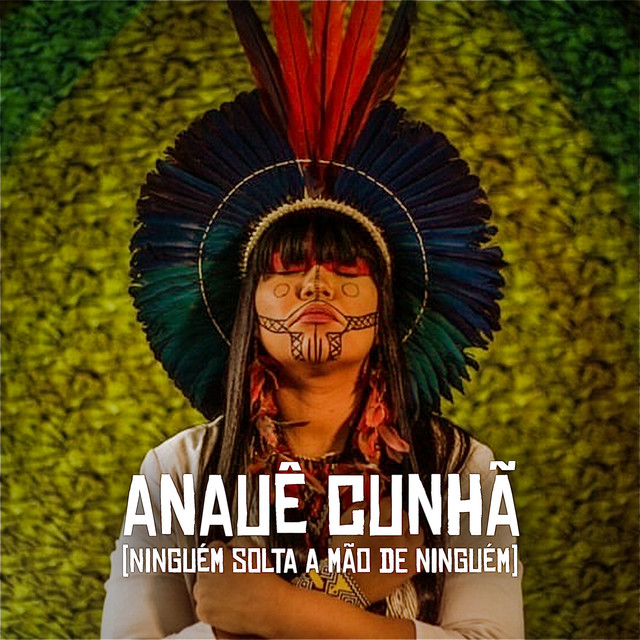 Anauê Cunhã (Ninguém Solta a Mão de Ninguém) - song and lyrics by