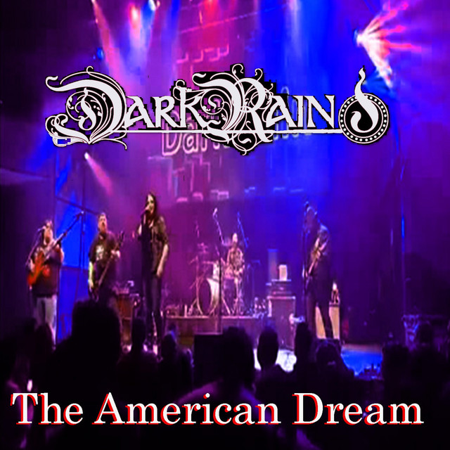The American Dream Album by Dark Rain Spotify