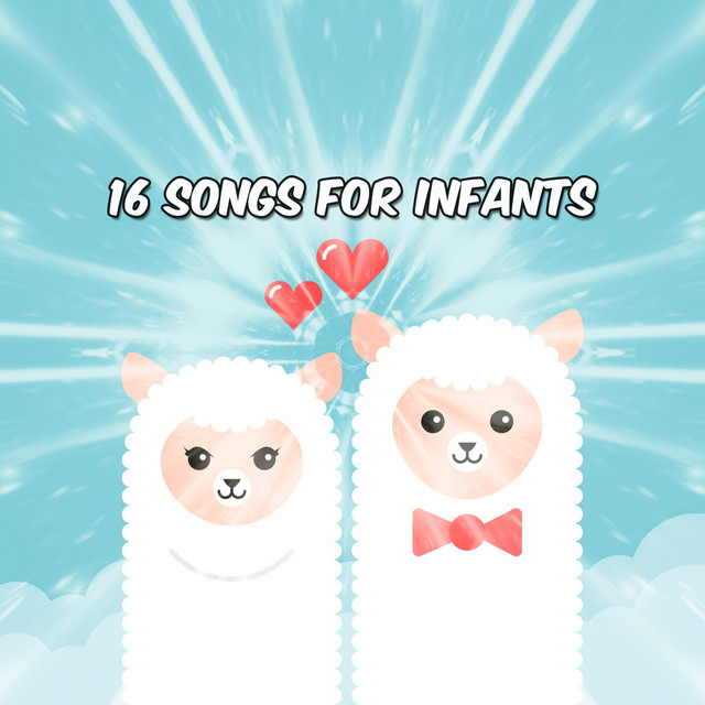 16 Songs For Infants Album by Children's Music Spotify