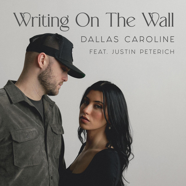 Writing On The Wall song and lyrics by Dallas Caroline, Justin