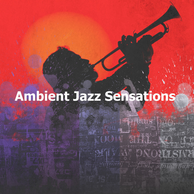 Ambient Jazz Sensations Album by Jazz and Java Spotify