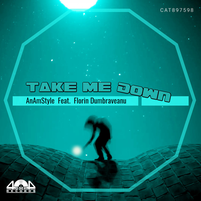 Take Me Down Single by AnAmStyle Spotify