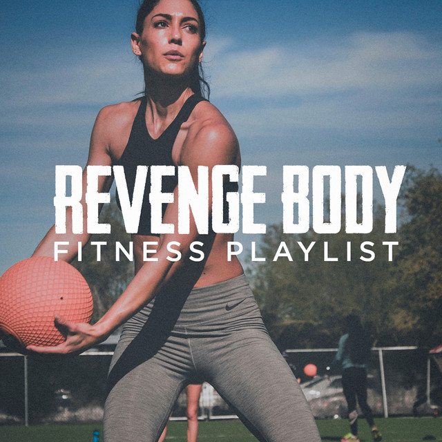 Revenge Body Fitness Playlist Album by CrossFit Junkies, Fitness
