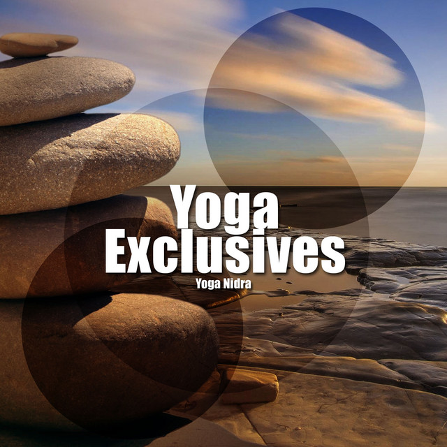 Yoga Exclusives Album by Yoga Nidra Spotify