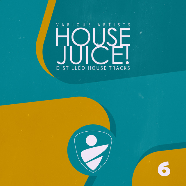 House Juice!, Vol. 6 Compilation by Various Artists Spotify