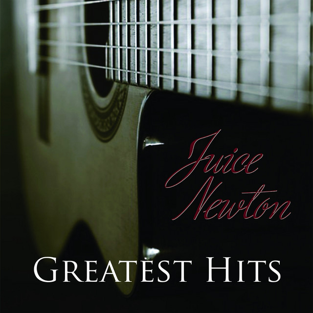 Greatest Hits Juice Newton Compilation by Juice Newton Spotify