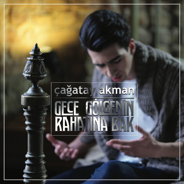 Gece Gölgenin Rahatına Bak, a song by Çağatay Akman on Spotify