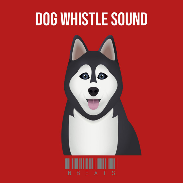 Dog Whistle Sound song and lyrics by nBeats Spotify