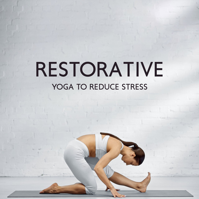 Restorative Yoga to Reduce Stress (Calm the Mind & About Worries