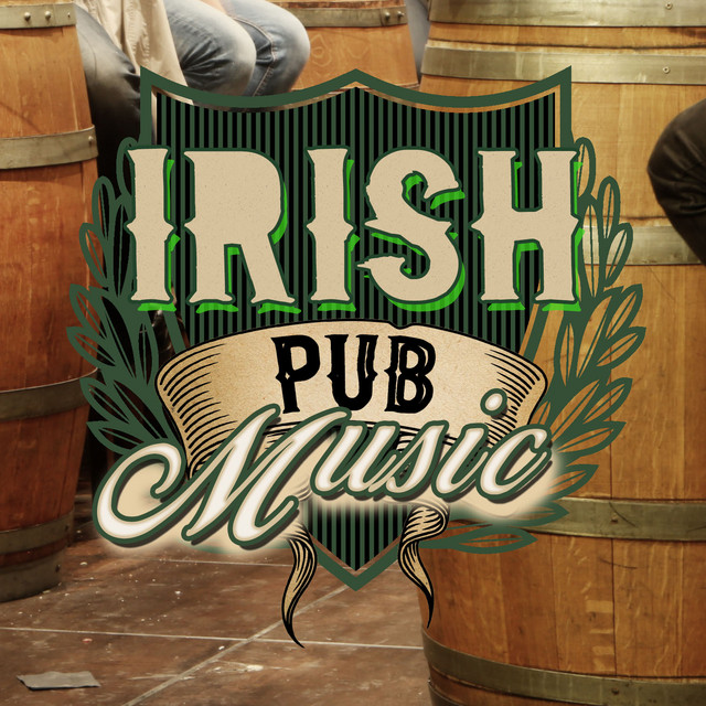 Irish Pub Music Album by Great Irish Pub Songs Spotify