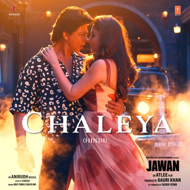 Chaleya (From "Jawan") song by Anirudh Ravichander, Arijit Singh