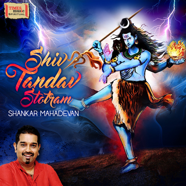 Shiv Tandav Stotram Single by Shankar Mahadevan on Spotify