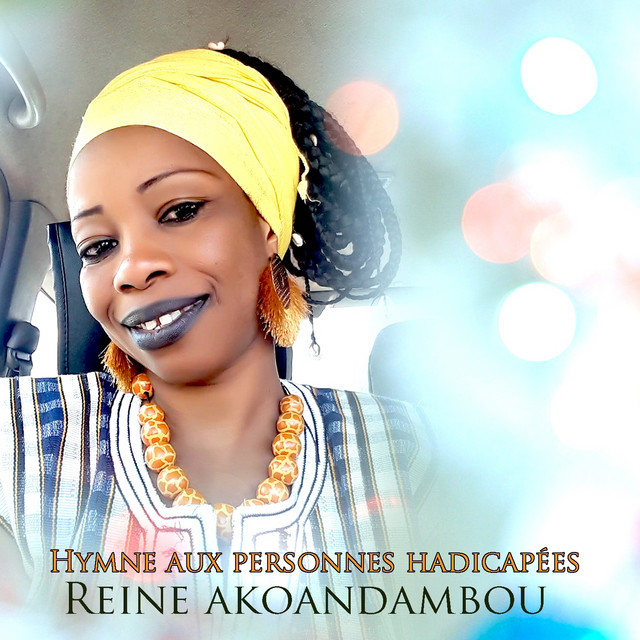 Hymne aux personnes hadicapées song and lyrics by Reine Akoandambou