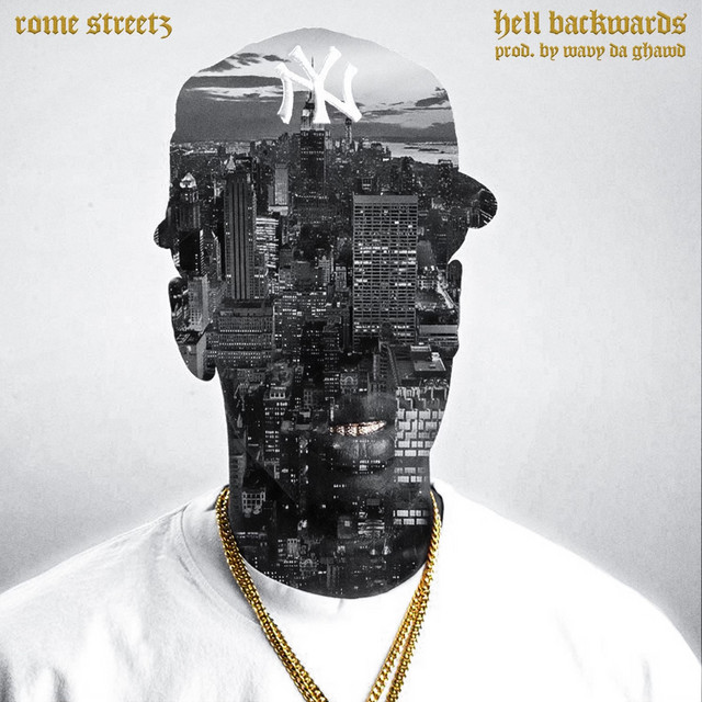 Hell Backwards Single by Rome Streetz Spotify