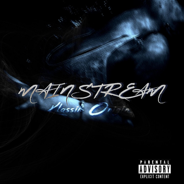 Mainstream EP by Klassik Origin Spotify
