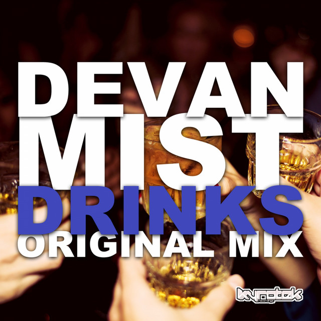 Drinks Original Mix song and lyrics by DevanMist Spotify